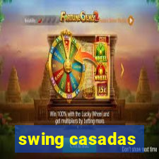 swing casadas